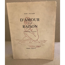 D'amour et de raison / illustrations de l'auteur
