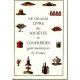 Le grand livre des sociétés et confréries gastronomiques de france
