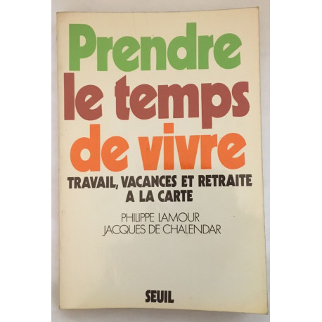 Prendre le temps de vivre