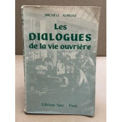 Les dialogues de la vie ouvrière