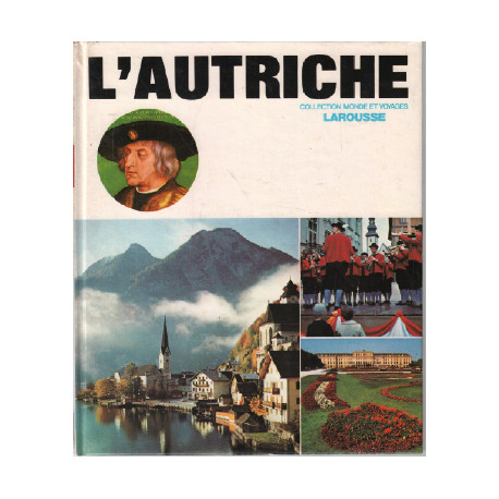 L'autriche / collection monde et voyages