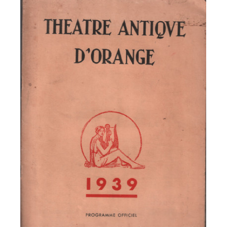 Programme du théatre antique d'orange / année 1939
