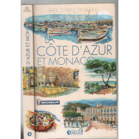 Mes livres voyages - LA CÔTE D'AZUR ET MONACO