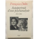 Autoportrait d'une psychanalyste (1934-1988)