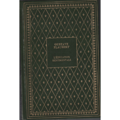 L'éducation sentimentale / histoire d'un jeune homme