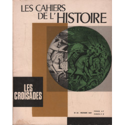 Les cahiers de l'histoire n° 63 / les croisades