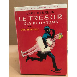 L'age heureux / le tresor des hollandais