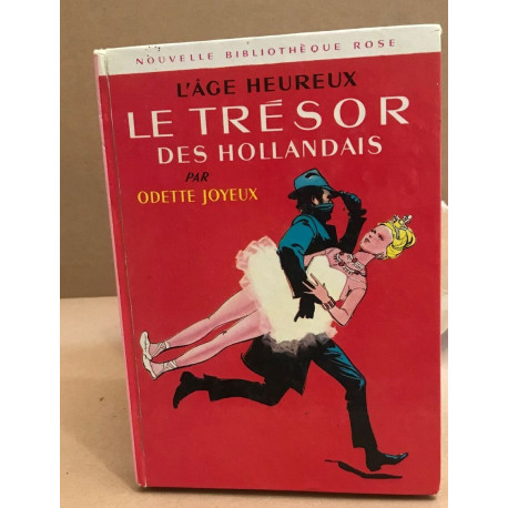 L'age heureux / le tresor des hollandais