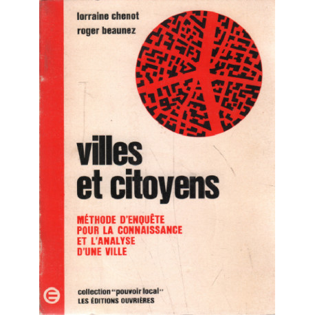 Villes et citoyens / methode d'enquete pour la connaissance et...