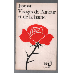 Visages de l'amour et de la haine