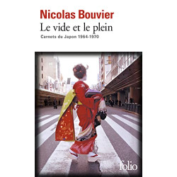Le vide et le plein: Carnets du Japon 1964-1970
