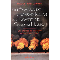 Du sahara de conrad kilian au koweit de saddam hussein.un episode...