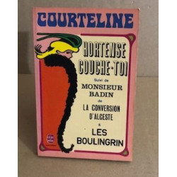 Hortense couche-toi Suivi de La Conversion d'Alceste Monsieur...