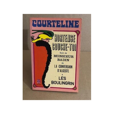 Hortense couche-toi Suivi de La Conversion d'Alceste Monsieur...