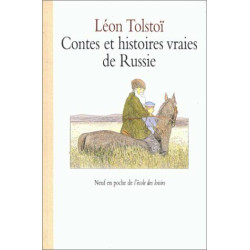 Contes et histoires vraies de Russie. Choix de textes extraits des...
