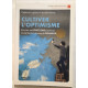 Cultiver l'optimisme: Booster ses émotions positives et planter...