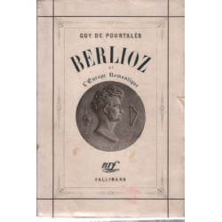 Berlioz ou l'europe romantique