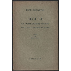 Regulae ad directionem ingeni / règles pour la direction de l'esprit