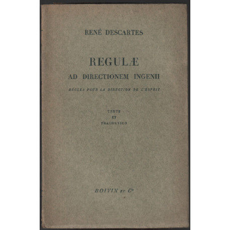Regulae ad directionem ingeni / règles pour la direction de l'esprit