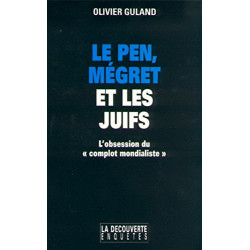 Le Pen Mégret et les juifs : l'obsession du "complot mondialiste"