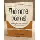 L'homme normal / Elements de biologie humaniste et de culture humaine