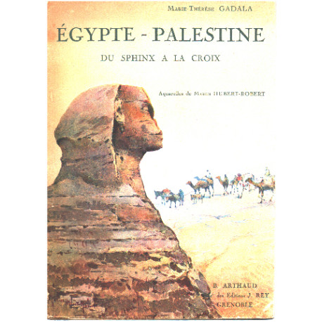Egypte-palestine du sphinx à la croix