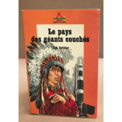 Le pays des géants couchés / illustrations de Michel Gourlier