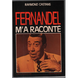 Fernandel m'a raconté