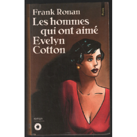 Les Hommes Qui Ont Aimé Evelyn Cotton