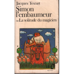 Simon l'embaumeur ou La solitude du magicien