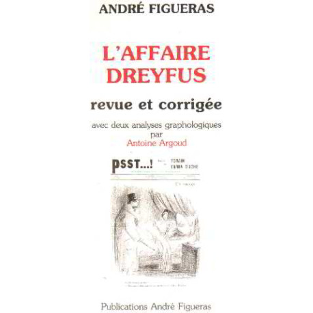 L'affaire dreyfus revue et corrigée avec deux analyses...