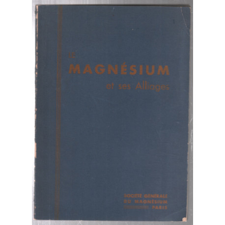 Le magnésium et ses alliages