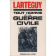 Tout homme est une guerre civile