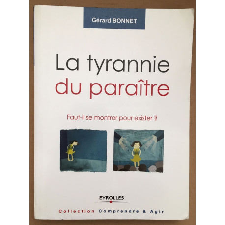 La tyrannie du paraître: Faut-il se montrer pour exister