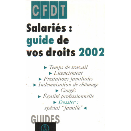 Salariés : guide de vos droits 2002