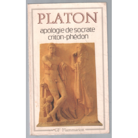 Apologie De Socrate - Criton - Phedon