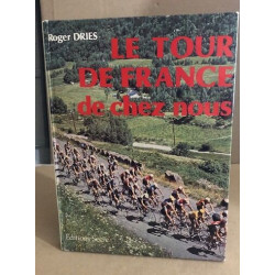 LE TOUR DE FRANCE DE CHEZ NOUS