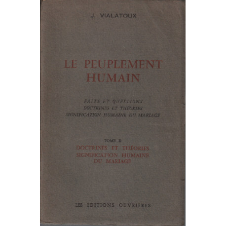 Le peuplement humain tome 2 / doctrines et théories signification...