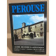 Perouse / guide historico-artistique / 183 photos en couleurs