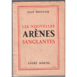 Les nouvelles arènes sanglantes