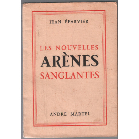 Les nouvelles arènes sanglantes