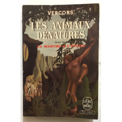 Les animaux dénaturés / suivi de : la marche à l'étoile
