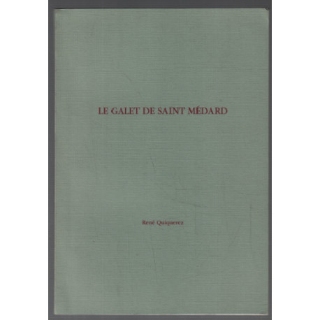Le galet de saint médard
