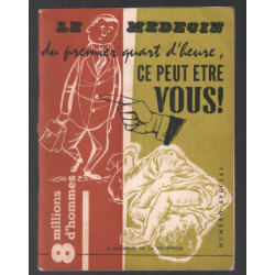 Le médecin du premier quart d' heure ce peut être vous