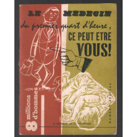 Le médecin du premier quart d' heure ce peut être vous