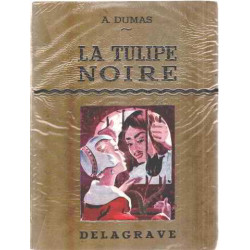 La tulipe noire / illustrations de jaques souriau