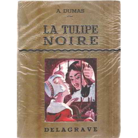 La tulipe noire / illustrations de jaques souriau