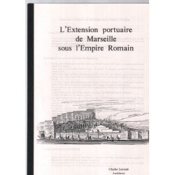 L'extension portuaire de Marseille sous l'empire Romain (format thèse)