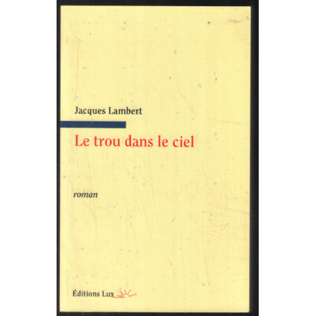 Le trou dans le ciel