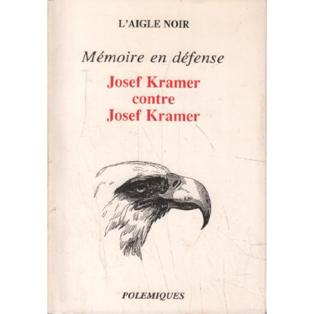 Josef Kramer contre Josef Kramer : Mémoire en défense